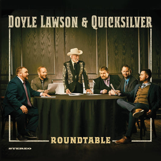 the album cover for Doyle Lawson  & Quicksilver - Roundtable [Colored Vinyl] [Limited Edition]