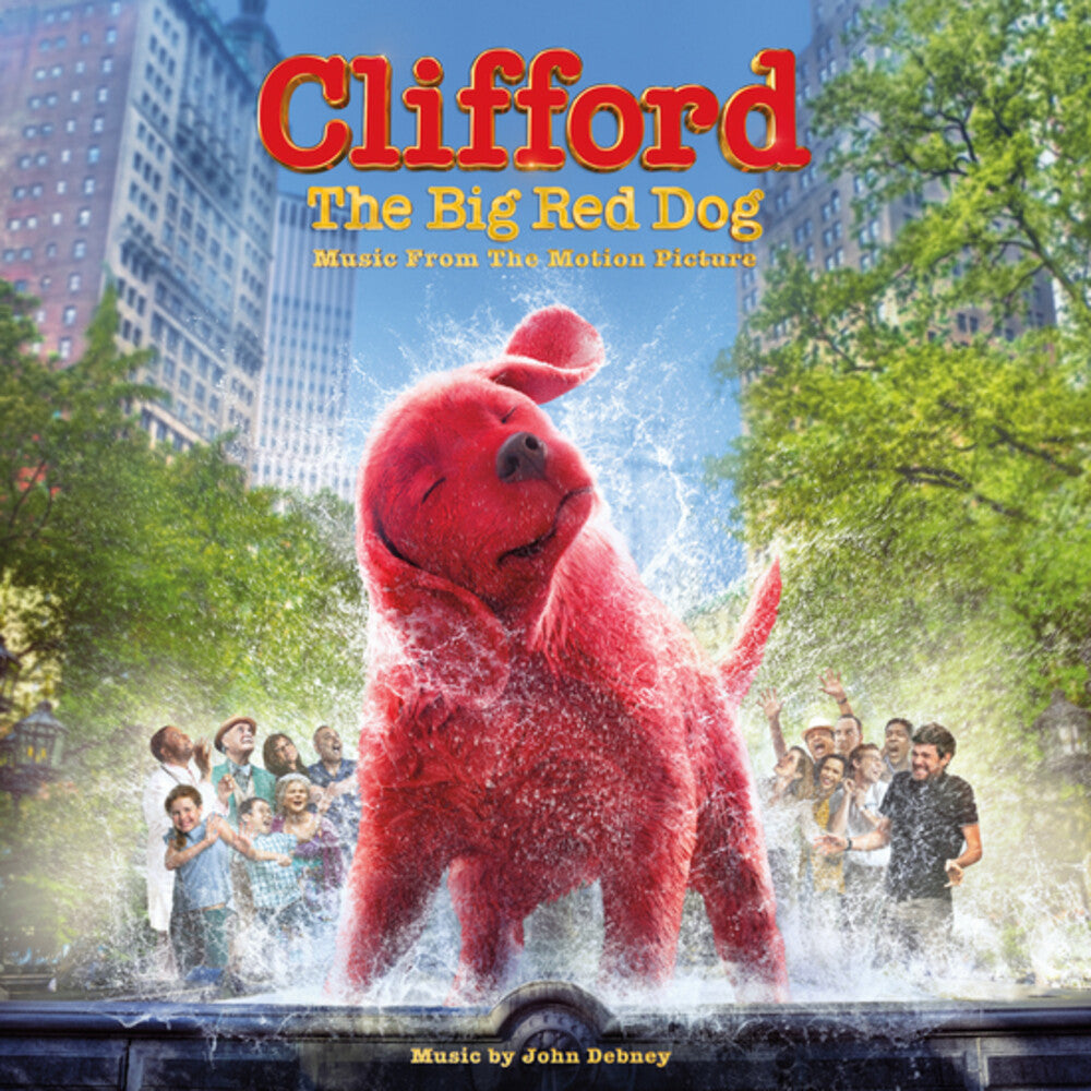 the album cover for Clifford The Big Red Dog - Clifford The Big Red Dog (Movie Soundtrack) [Limited Edition LP]