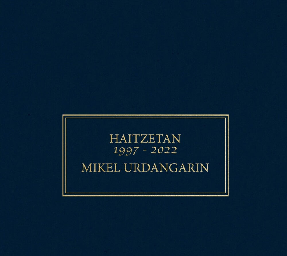 the album cover for Mikel Urdangarin - Haitzetan 1997-2022 (Spa)