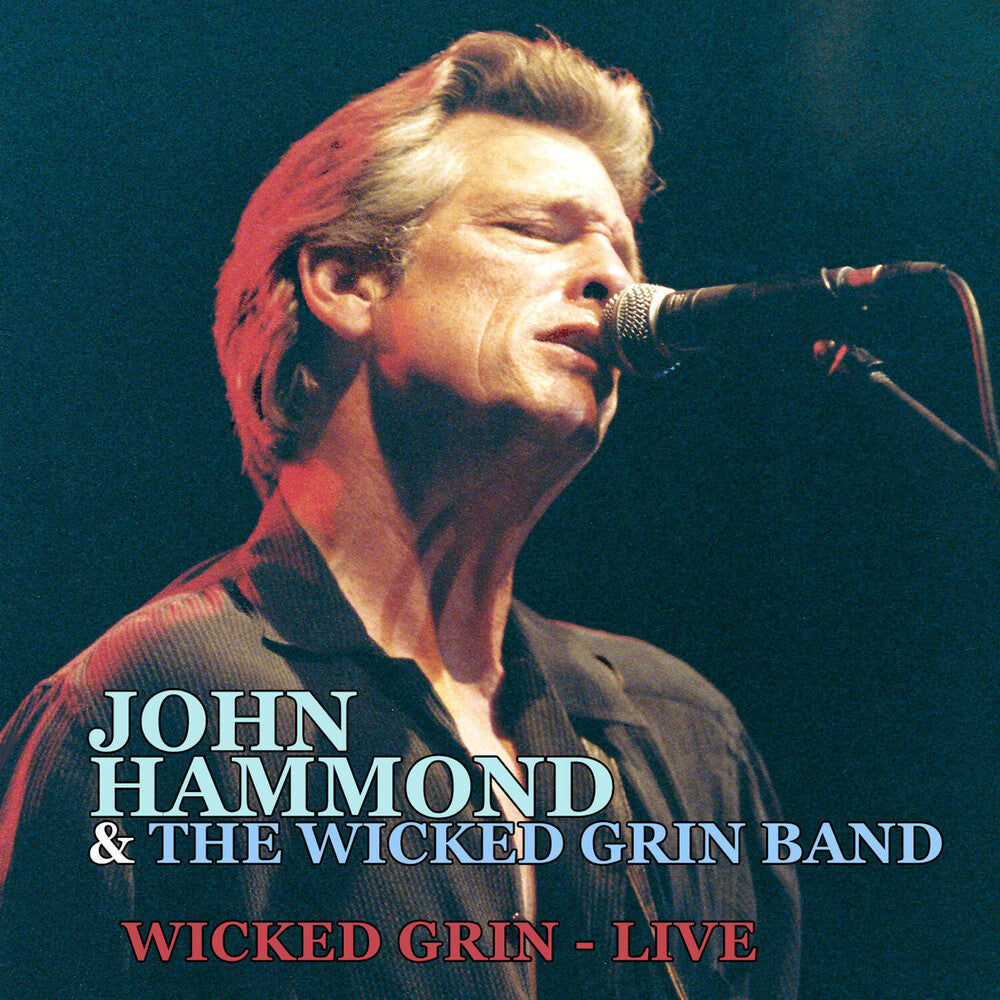 the album cover for John Hammond  & The Wicked Grin Band - Wicked Grin: Live