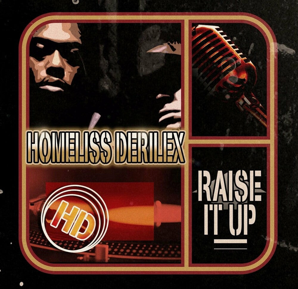 the album cover for Homeliss Derilex - Raise It Up