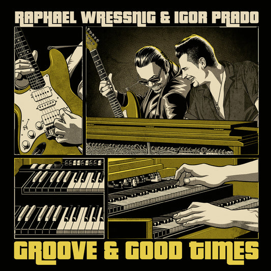 the album cover for Wressning, Raphael / Prado, Igor - Groove & Good Times