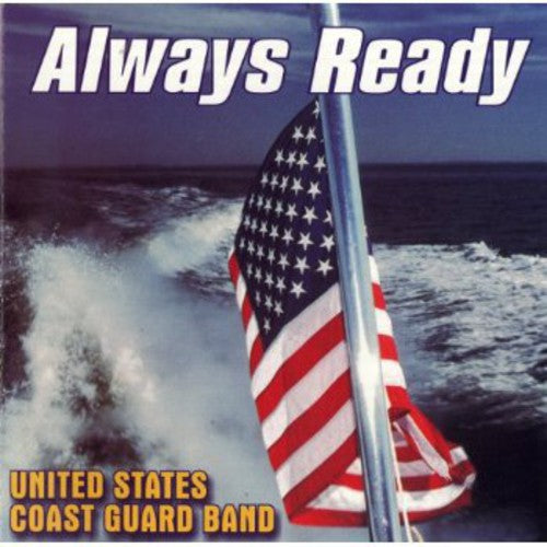 the album cover for Us Coast Guard Band - Always Ready