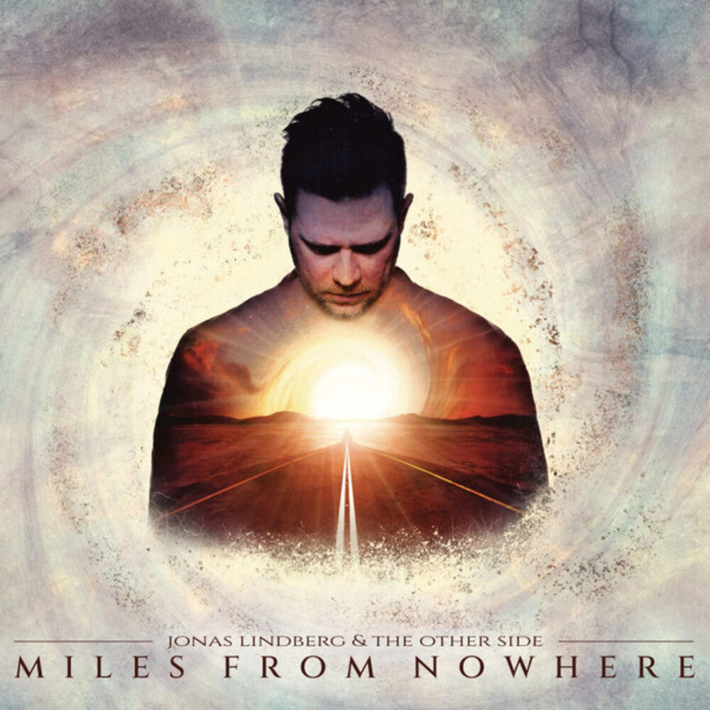 the album cover for Jonas Lindberg  & The Other Side - Miles From Nowhere [Limited Edition] [Digipak] (Ger)