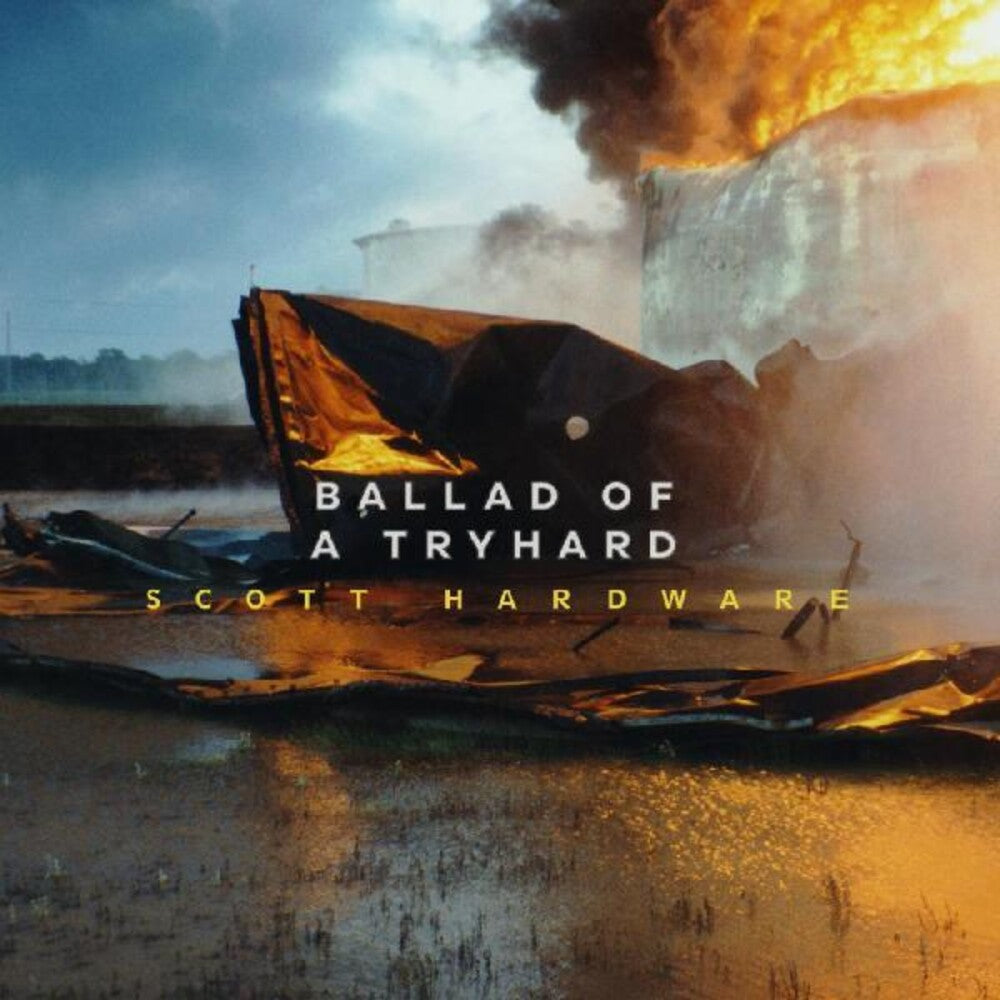 the album cover for Scott Hardware - Ballad Of A Tryhard
