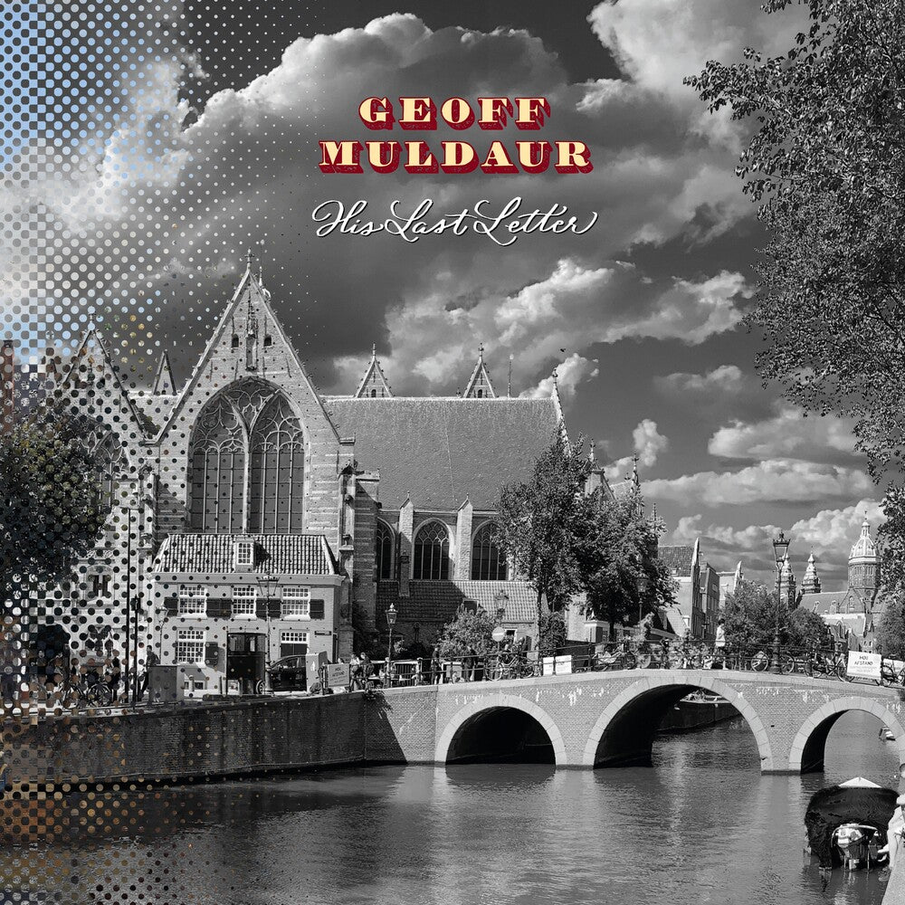the album cover for Geoff Muldaur - His Last Letter (W/Book) (Box) (Gate) [Limited Edition] (Slip)