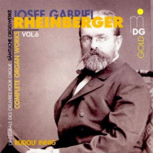the album cover for J. RHEINBERGER - Complete Organ Works 6