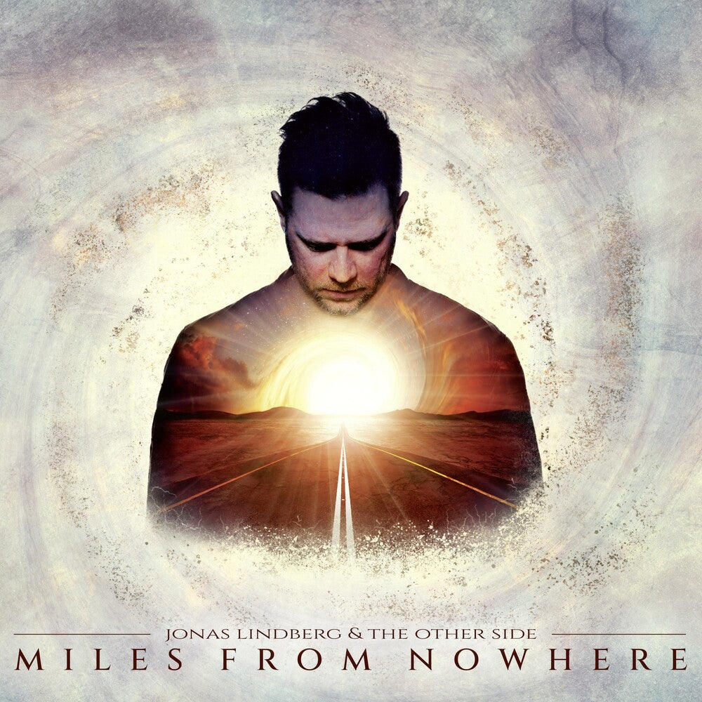 the album cover for Jonas Lindberg  & The Other Side - Miles From Nowhere (W/Cd) (Gate) [With Booklet] (Ger)