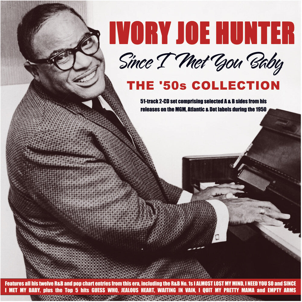 the album cover for Ivory Hunter  Joe - Since I Met You Baby: The '50s Collection