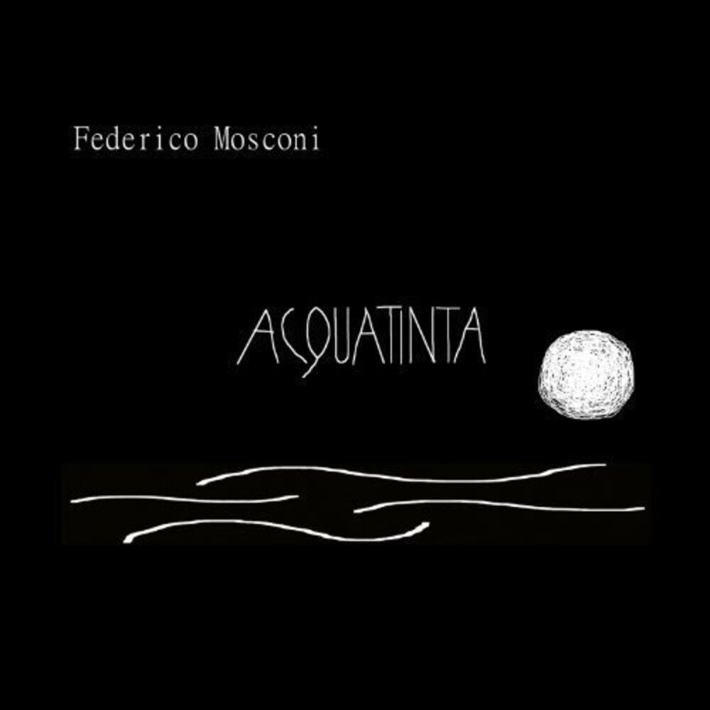 the album cover for Federico Mosconi - Acquatinta