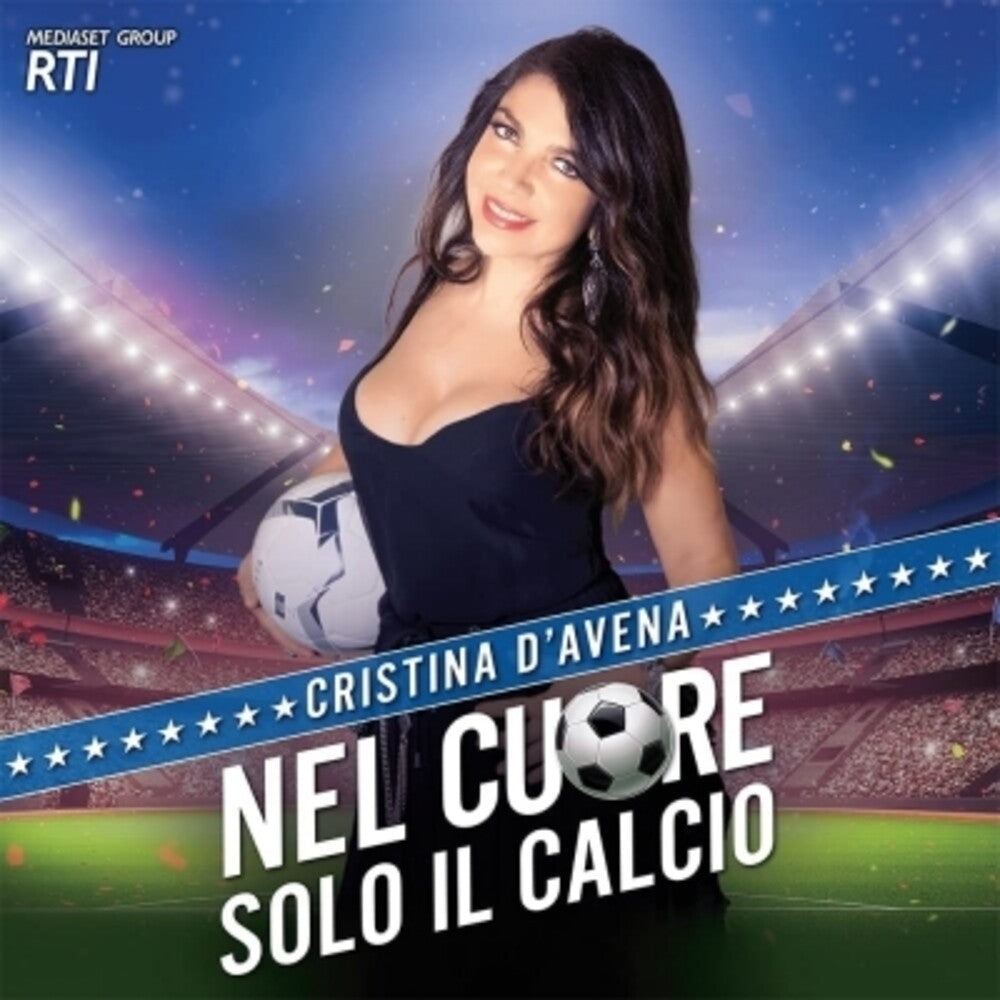 the album cover for Cristina D'Avena - Nel Cuore Solo Il Calcio [180 Gram] (Ita)