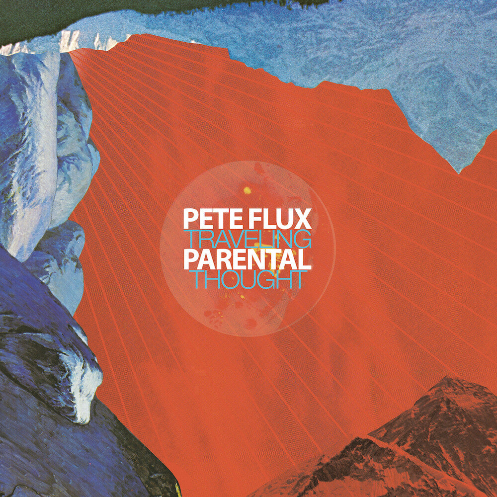 the album cover for Pete Flux  & Parental - Traveling Thought