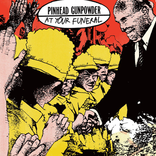 Pinhead Gunpowder - At Your Funeral [LP]