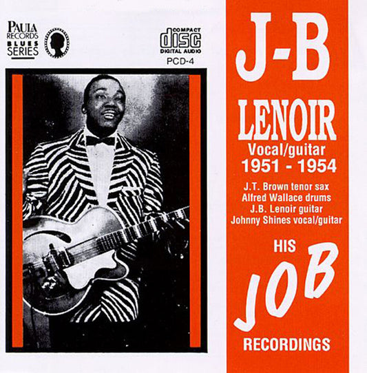 the album cover for J Lenoir .B. - 1951-1954 His J.O.B. Recordings