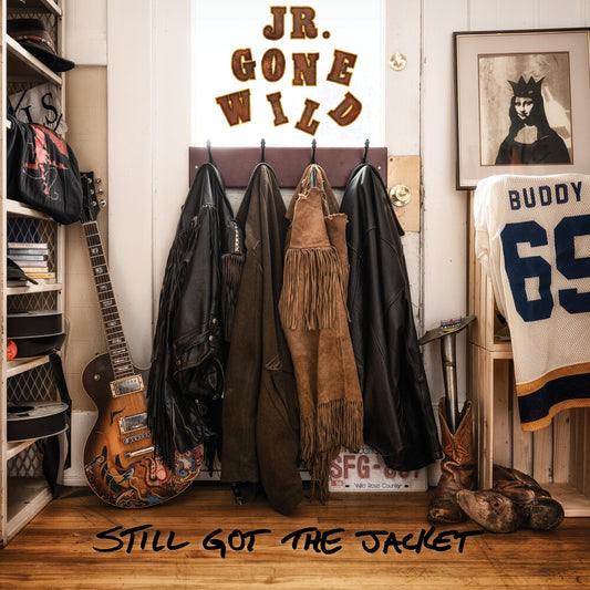 the album cover for Jr Gone Wild - Still Got The Jacket
