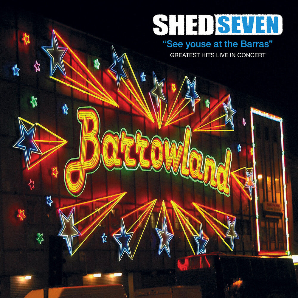 the album cover for Shed Seven - See Youse At The Barras [Colored Vinyl] (Ofgv) (Red)