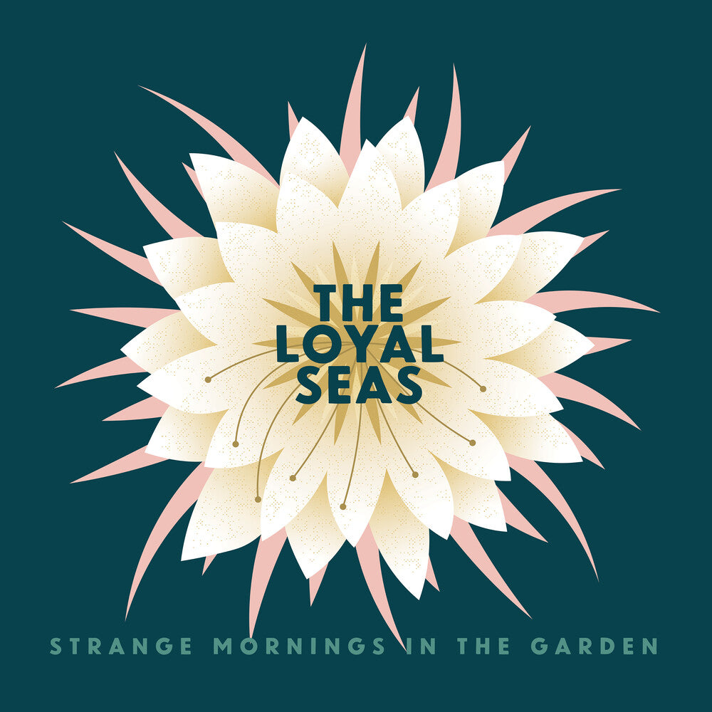 The Loyal Seas - Strange Mornings In The Garden [Indie Exclusive Limited Edition Mint Pearl LP]