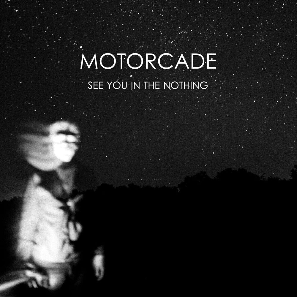 the album cover for Motorcade - See You In The Nothing [Clear Vinyl] [Limited Edition]