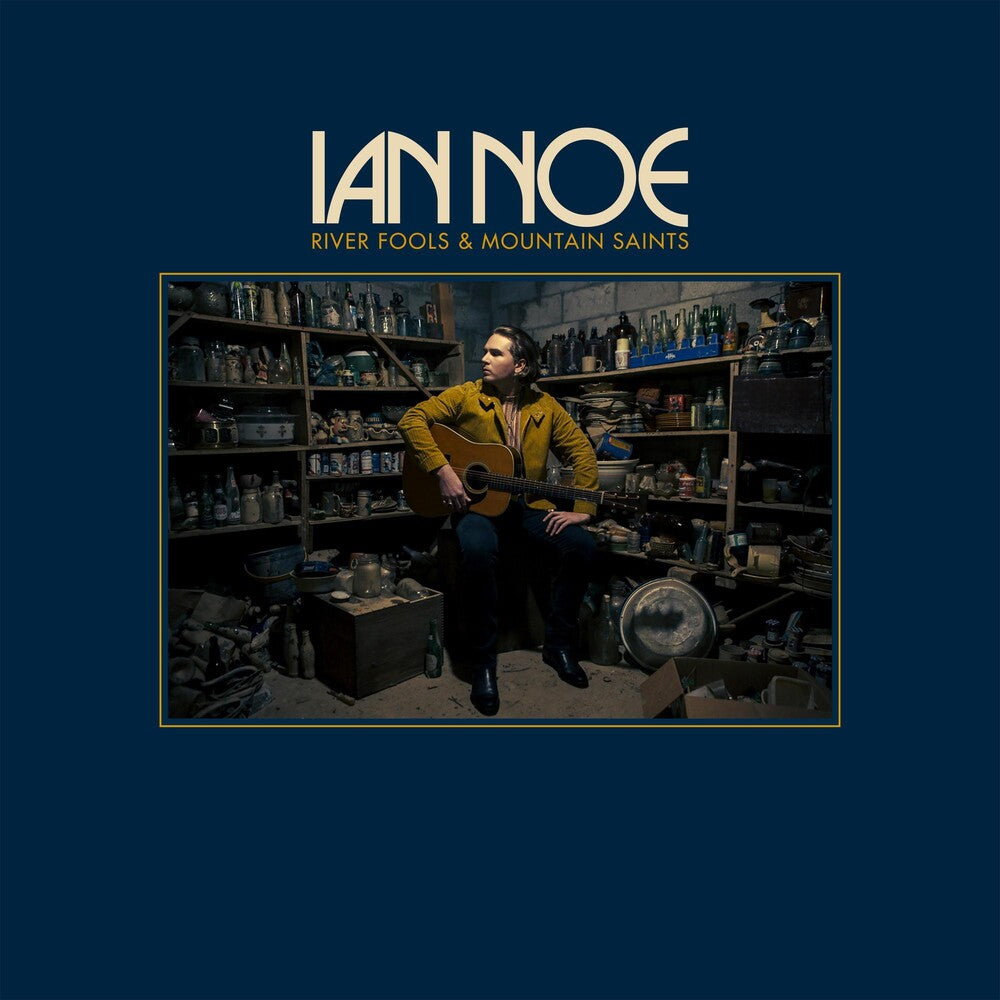 the album cover for Ian Noe - River Fools & Mountain Saints