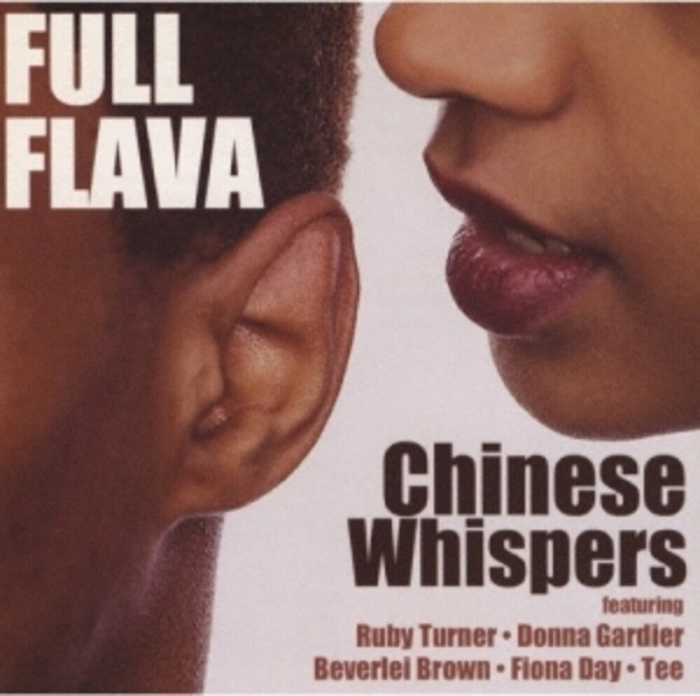 the album cover for Full Flava - Chinese Whispers [Remastered] (Jpn)