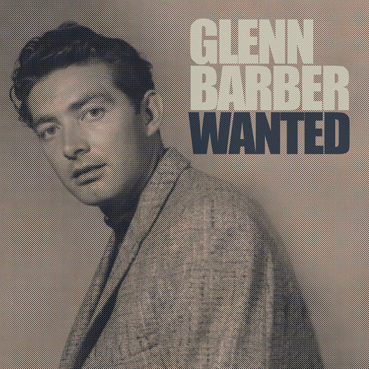 the album cover for Glenn Barber - Wanted (Mod)