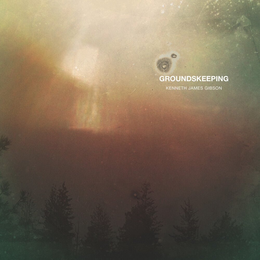 the album cover for Kenneth James Gibson - Groundskeeping [LP]