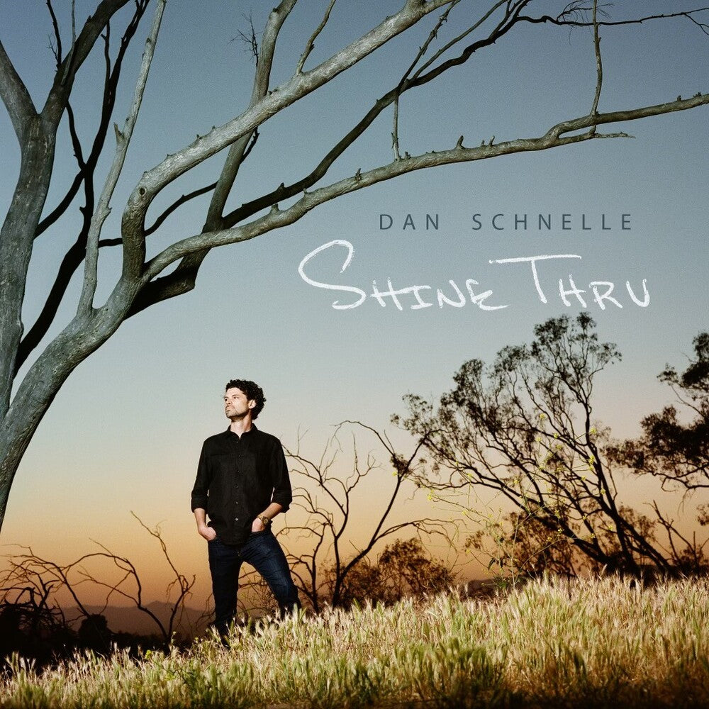 the album cover for Dan Schnelle - Shine Thru [Digipak]