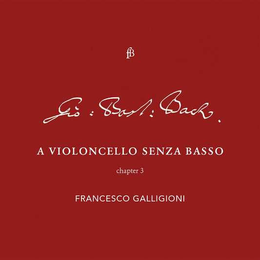 the album cover for J Bach .S. / Galligioni - Violoncello - Chapter 3