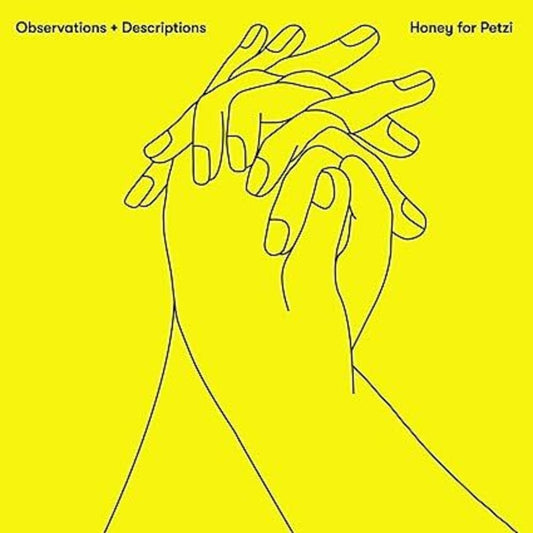 the album cover for Honey For Petzi - Observations & Descriptions (Uk)