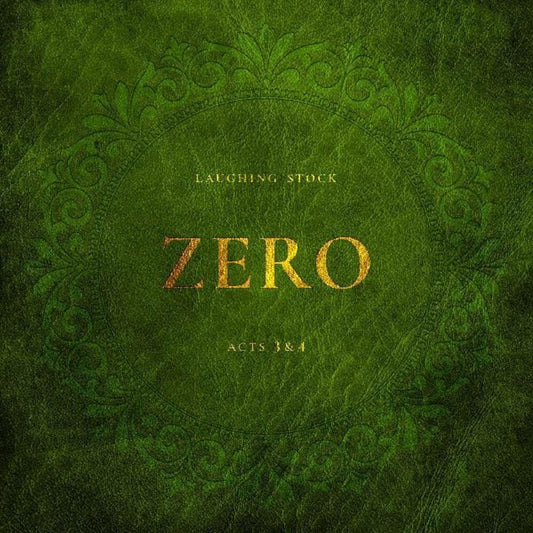 the album cover for Laughing Stock - Zero Acts 3&4