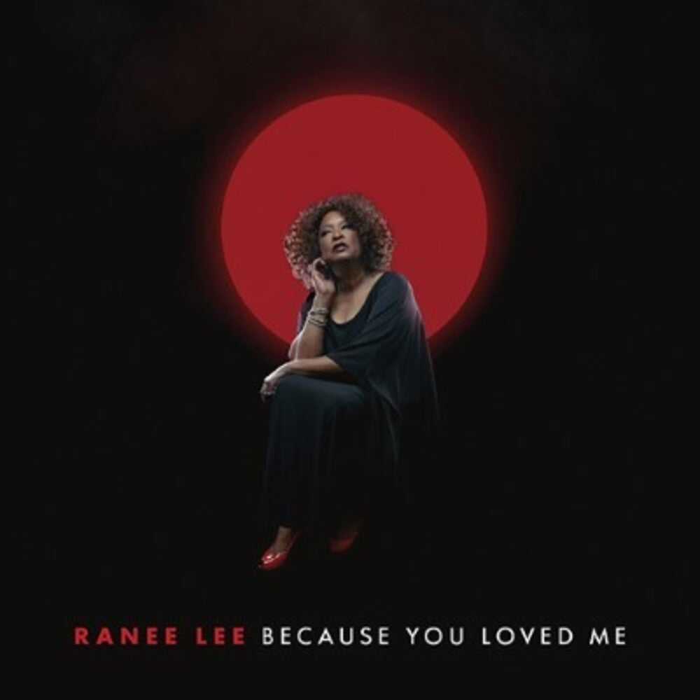 the album cover for Ranee Lee - Because You Loved Me