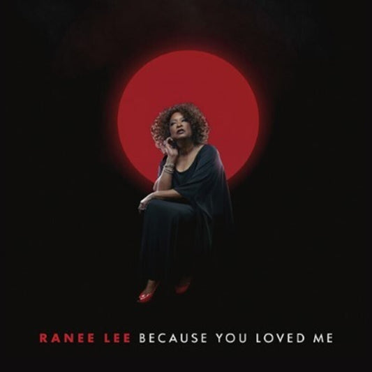 the album cover for Ranee Lee - Because You Loved Me
