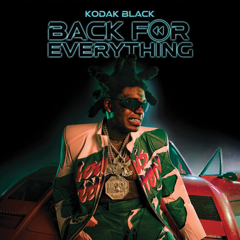 the album cover for Kodak Black - Back For Everything (Mod)