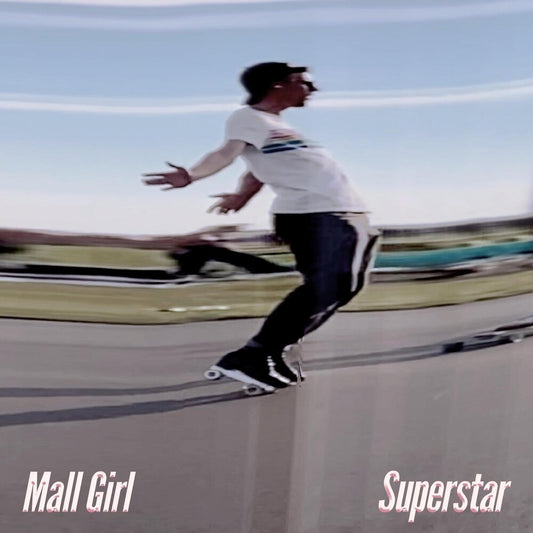 the album cover for Mall Girl - Superstar