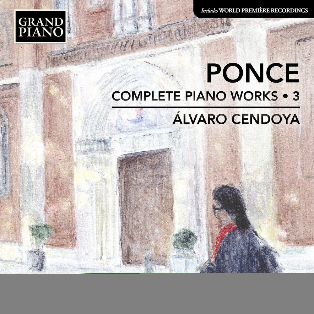 the album cover for Ponce / Cendoya - Complete Piano Works
