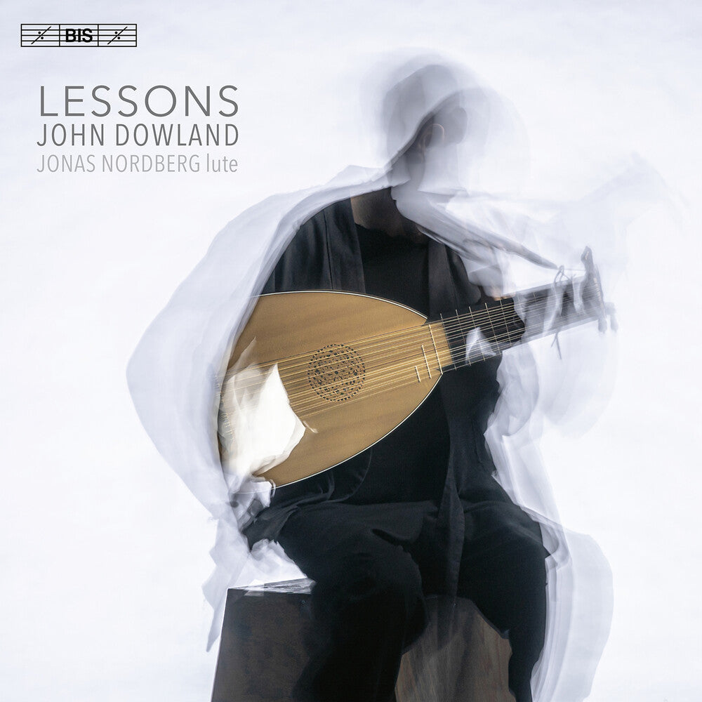 the album cover for Dowland / Nordberg - Lessons - Lute Music (Hybr)