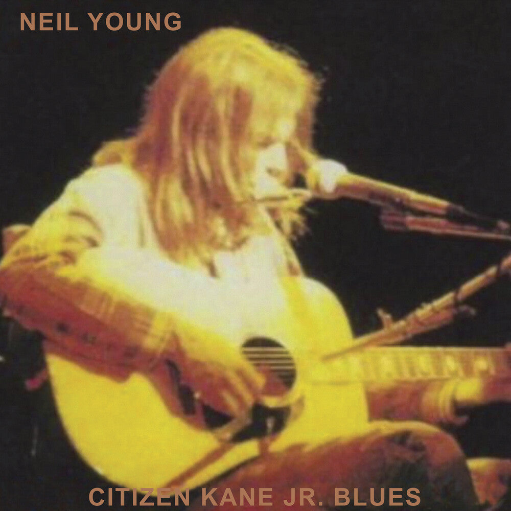 Neil Young - Citizen Kane Jr. Blues 1974 (Live At Bottom Line) [CD]