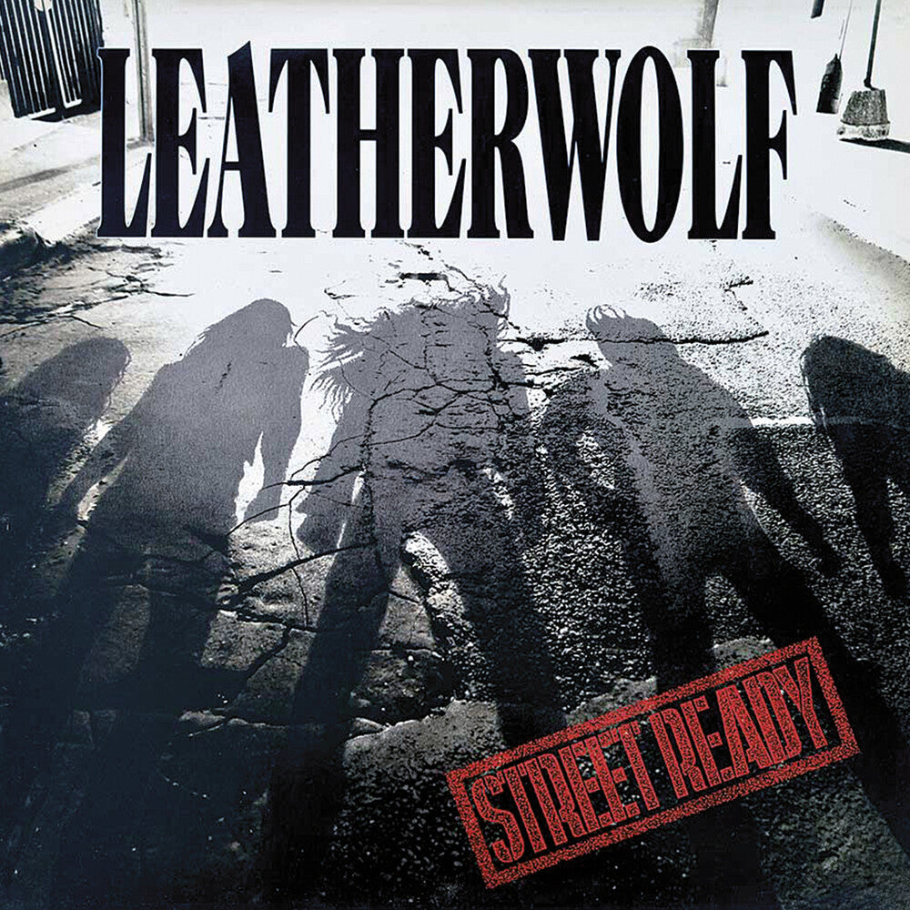 the album cover for Leatherwolf - Street Ready (Hol)