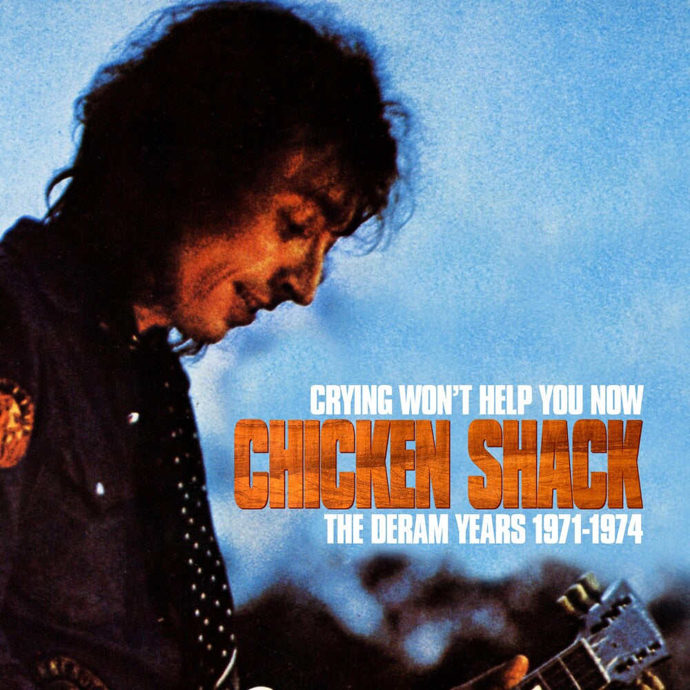 the album cover for Chicken Shack - Crying Won't Help You Now: Deram Years 1971-1974