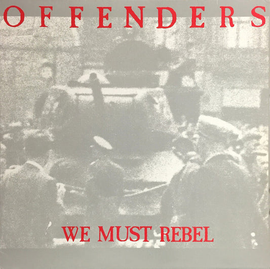 the album cover for Offenders - We Must Rebel - Millennium Edition