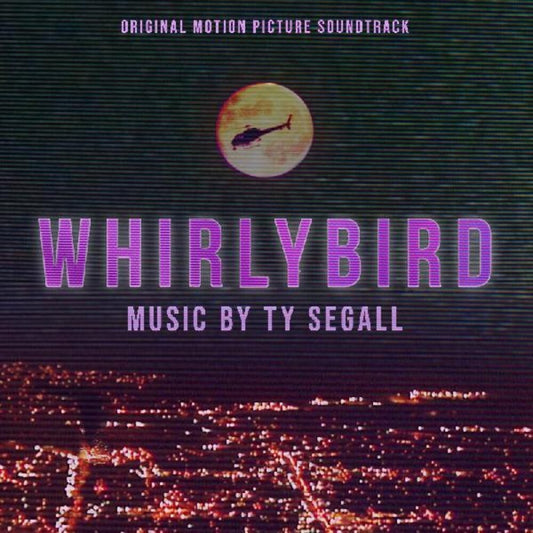 the album cover for Ty Segall - Whirlybird - O.S.T.