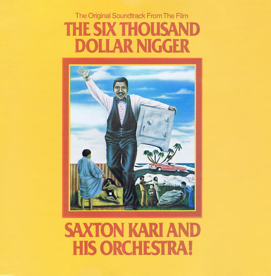 the album cover for Saxton Kari Orchestra (Mod) - Six Thousand Dollar Nigger (Original Soundtrack)
