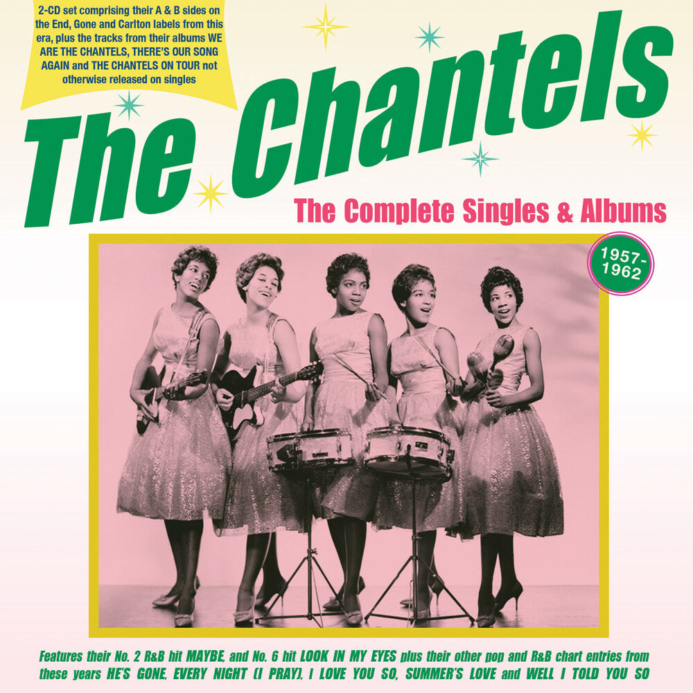 the album cover for Chantels - Complete Singles & Albums 1957-62