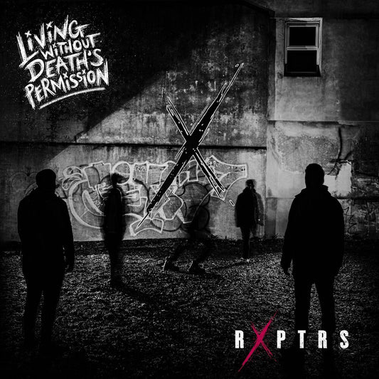 the album cover for RXPTRS - Living Without Death's Permission