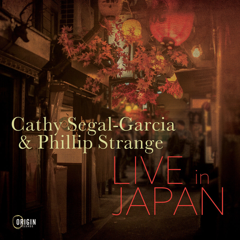 the album cover for Segal-Cathy Garcia  / Strange,Phillip - Live In Japan