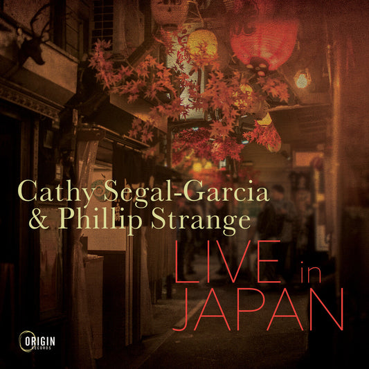 the album cover for Segal-Cathy Garcia  / Strange,Phillip - Live In Japan