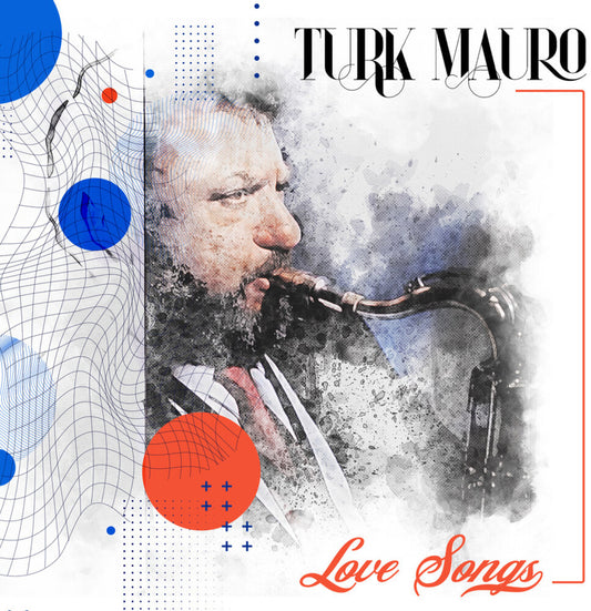 the album cover for Turk Mauro - Love Songs