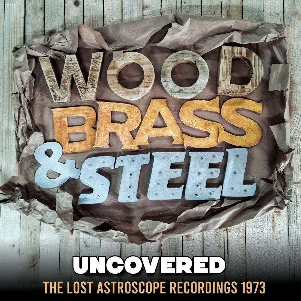 the album cover for Wood Brass & Steel - Uncovered