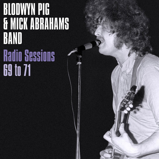 the album cover for Blodwyn Pig / Mick Abraham - Radio Sessions 1969-71