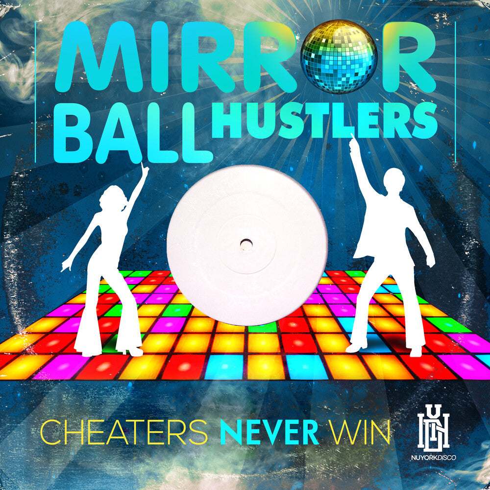 the album cover for Mirror Ball Hustlers - Cheaters Never Win (Mod)
